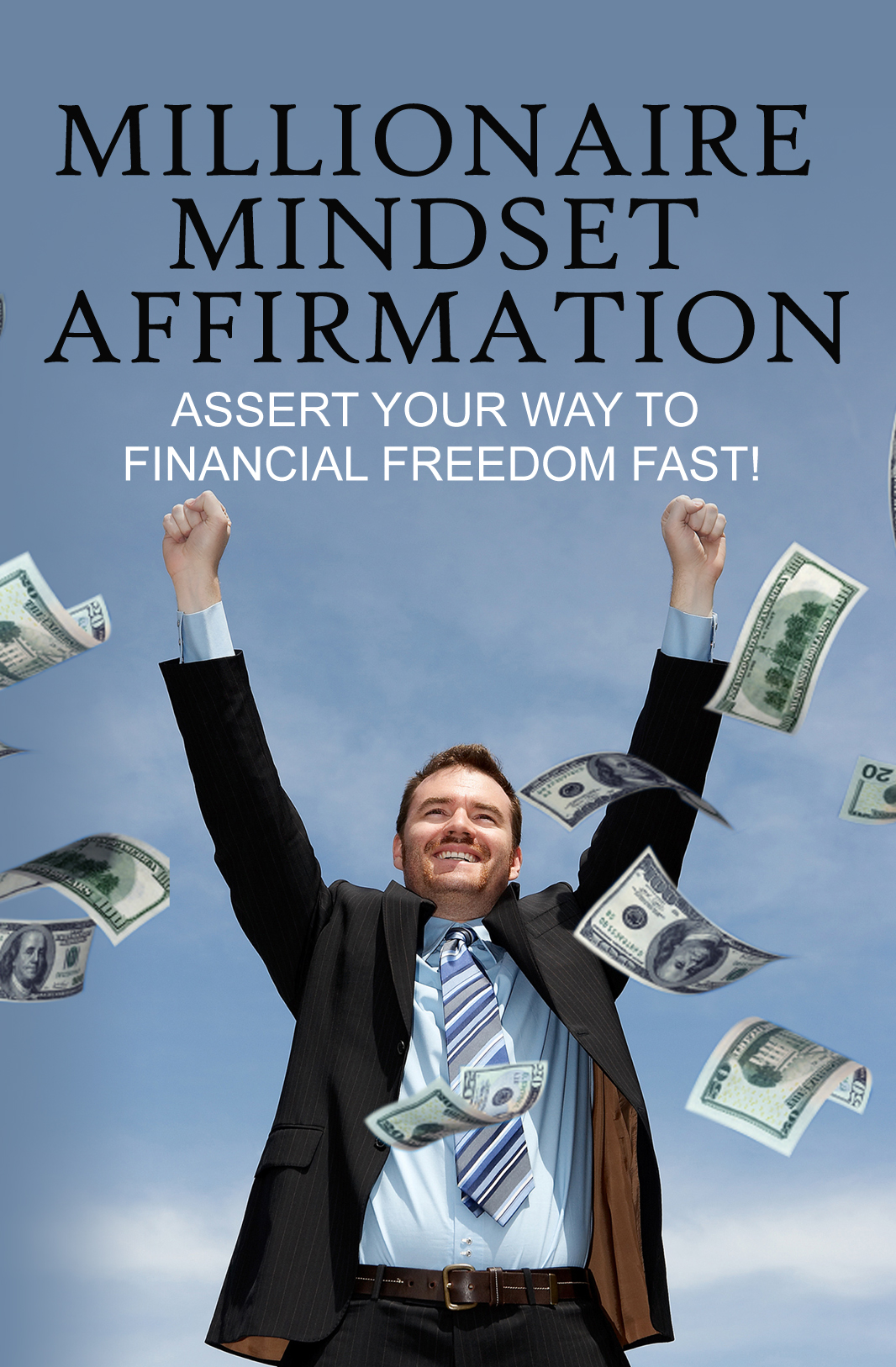 New Millionaire Mindset Affirmation